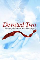 Devoted Two : Bringing Life into Your Marriage