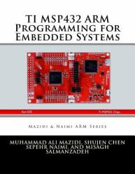 Ti Msp432 Arm Programming for Embedded Systems