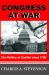 Congress at War : The Politics of Conflict Since 1789