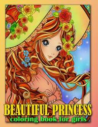 Beautiful Princess : Coloring Book for Girls