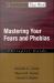 Mastering Your Fears and Phobias: Therapist Guide