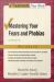 Mastering Your Fears and Phobias: Workbook