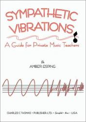 Sympathetic Vibrations : A Guide for Private Music Teachers