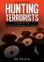 Hunting Terrorists : A Look at the Psychopathology of Terror