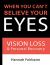 When You Can't Believe Your Eyes : Vision Loss and Personal Recovery