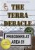 The Terra Debacle : Prisoners at Area 51