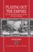 Playing Out the Empire : Ben-Hur and Other Toga Plays and Films, 1883-1908. a Critical Anthology