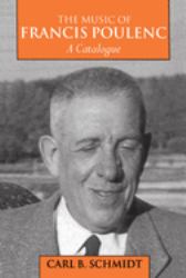 The Music of Francis Poulenc (1899-1963) : A Catalogue