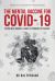 The Mental Vaccine for Covid-19 : Coping with Corona - a Guide to Pandemic Psychology