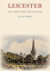 Leicester: the Postcard Collection