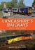 Lancashire's Railways : 1978-Present