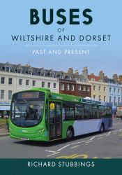 Buses of Wiltshire and Dorset : Past and Present