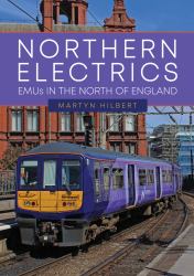 Northern Electrics : EMUs in the North of England