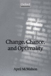 Change, Chance, and Optimality