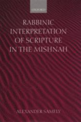 Rabbinic Interpretation of Scripture in the Mishnah