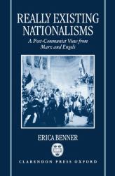 Really Existing Nationalisms : A Post-Communist View from Marx and Engels