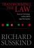 Transforming the Law : Essays on Technology, Justice and the Legal Marketplace