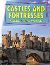 Castles and Fortresses Around the World