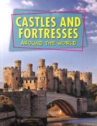 Castles and Fortresses Around the World