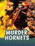 Murder Hornets