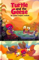 The Turtle and the Geese : An Indian Graphic Folktale