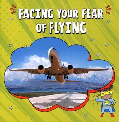 Facing Your Fear of Flying