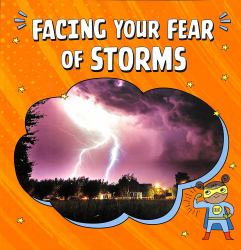 Facing Your Fear of Storms