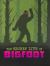 The Secret Life of Bigfoot