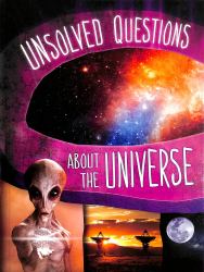 Unsolved Questions about the Universe