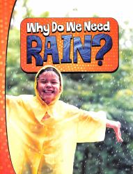 Why Do We Need Rain?