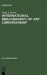 International Bibliography of Art Librarianship : An Annotated Compilation