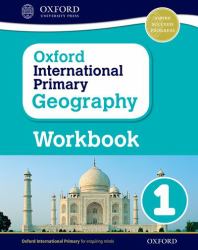 Oxford International Primary Geography : Workbook 1