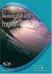 AQA English GCSE Specification B: Revising AQA GCSE English