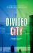 Divided City