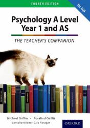 Psychology A Level Year 1 and AS : The Teacher's Companion