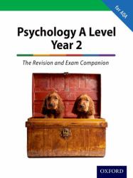 Psychology A Level Year 2 : The Revision and Exam Companion for AQA