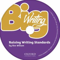 Big Writing - Raising Writing Standards : A Powerful and Effective Whole-School Approach