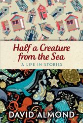 Rollercoasters Half a Creature from the Sea a Life in Stories