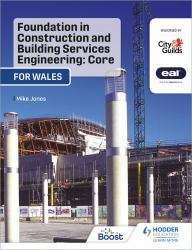 Foundation in Construction and the Built Environment: Core (Qualifications Wales) : For City and Guilds / EAL