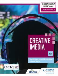 Cambridge National Level 1/Level 2: Creative IMedia