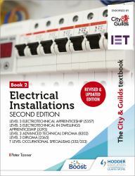 The City and Guilds Textbook - Electrical Installations : For the Level 3 Apprenticeship (5357), Level 3 Advanced Technical Diploma (8202), Level 3 Diploma (2365) and T Level Occupational Specialisms (352/353)