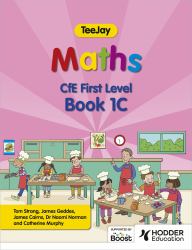 TeeJay Maths CfE First Level Book 1C Second Edition