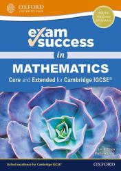 Exam Success in Mathematics Core and Extended for Cambridge IGCSE®