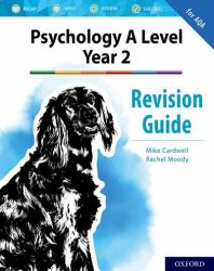 Psychology A Level Year 2 : Revision Guide