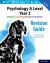 Psychology A Level Year 2 : Revision Guide