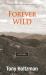 Forever Wild : A Novel