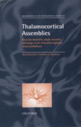 Thalamocortical Assemblies : How Ion Channels, Single Neurons and Large-Scale Networks Organize Sleep Oscillations