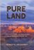 Pure Land : A True Story of Three Lives, Three Cultures, and the Search for Heaven on Earth