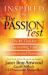 Inspired by the Passion Test : The #1 Tool for Discovering Your Passion and Purpose