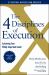 The 4 Disciplines of Execution: Revised and Updated : Achieving Your Wildly Important Goals